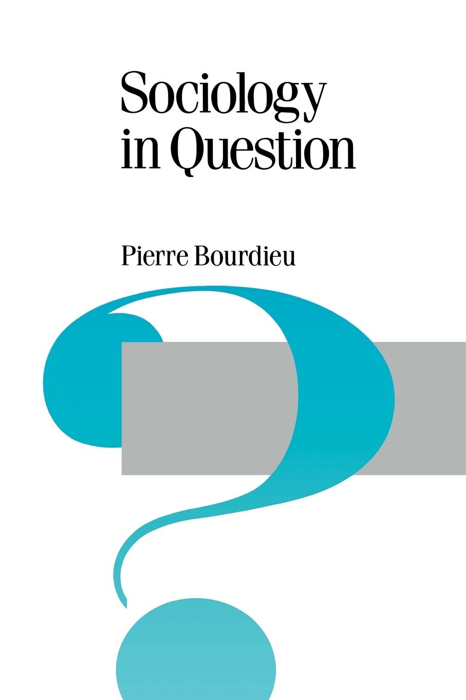 Cover: 9780803983380 | Sociology in Question | Pierre Bourdieu | Taschenbuch | Englisch