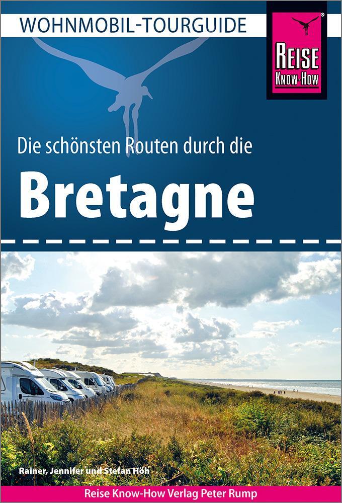 Cover: 9783831736928 | Reise Know-How Wohnmobil-Tourguide Bretagne | Die schönsten Routen