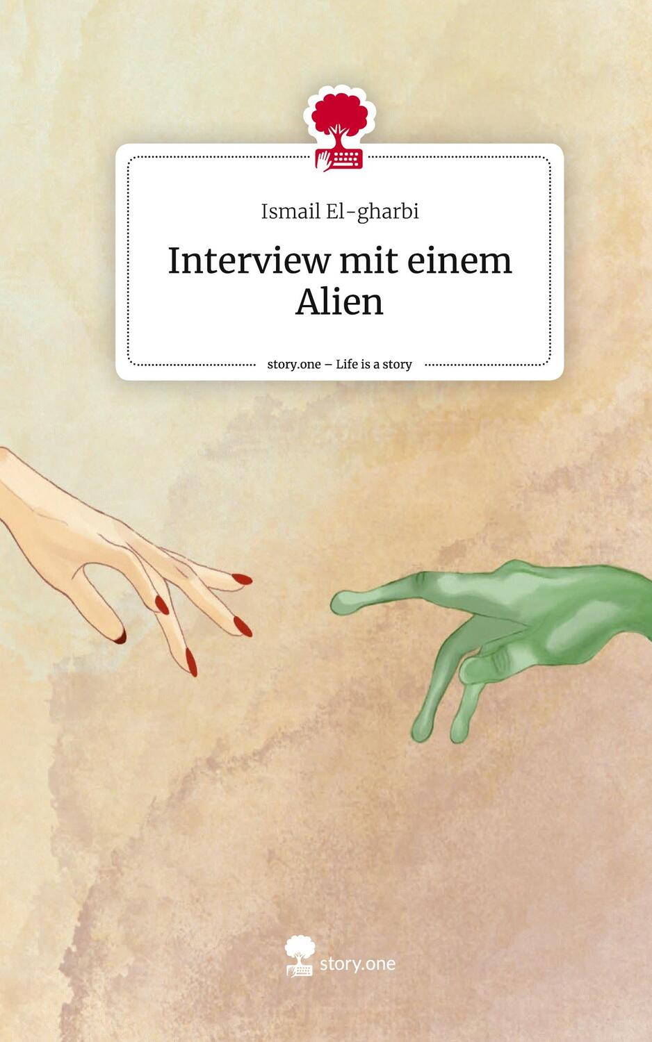 Cover: 9783711563965 | Interview mit einem Alien. Life is a Story - story.one | El-Gharbi