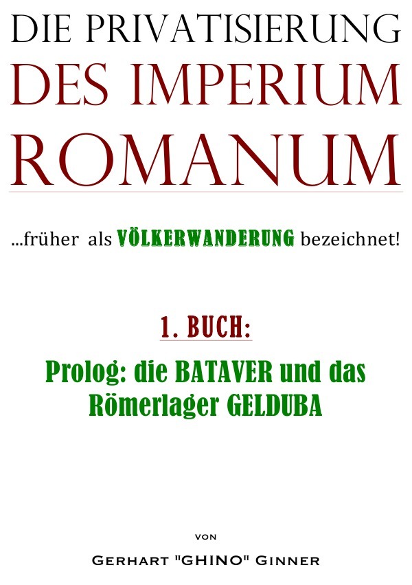 Cover: 9783745020694 | Die Privatisierung des Imperium Romanum. Bd.1 | Gerhart Ginner | Buch