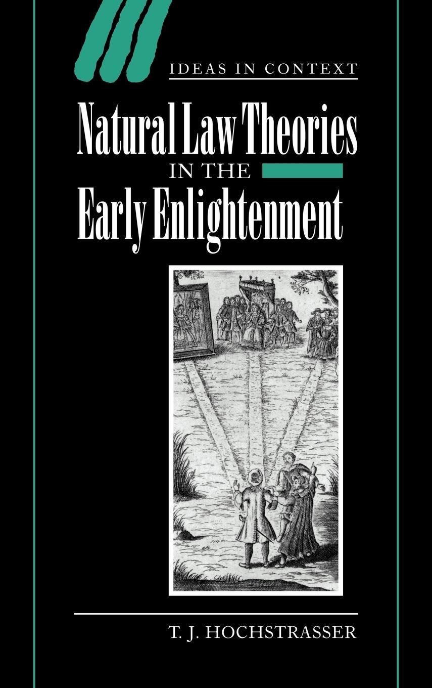 Cover: 9780521661935 | Natural Law Theories in the Early Enlightenment | Hochstrasser | Buch