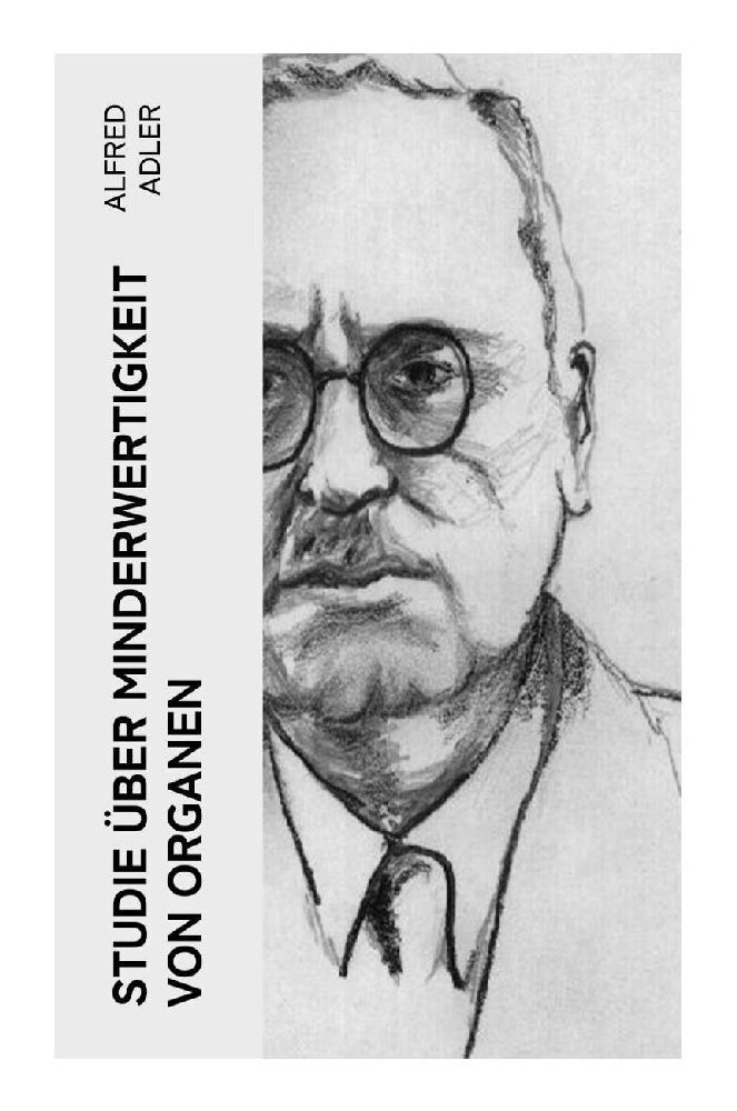 Cover: 9788027364930 | Studie über Minderwertigkeit von Organen | Alfred Adler | Taschenbuch