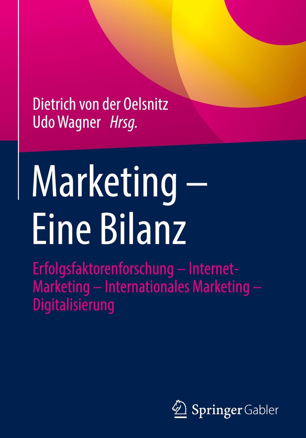 Cover: 9783658390341 | Marketing ¿ Eine Bilanz | Udo Wagner (u. a.) | Buch | xlii | Deutsch