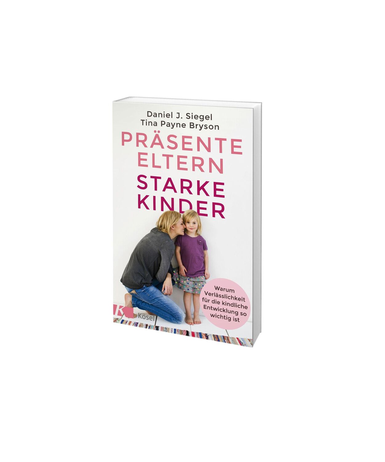 Bild: 9783466347575 | Präsente Eltern - starke Kinder | Tina Payne Bryson (u. a.) | Buch