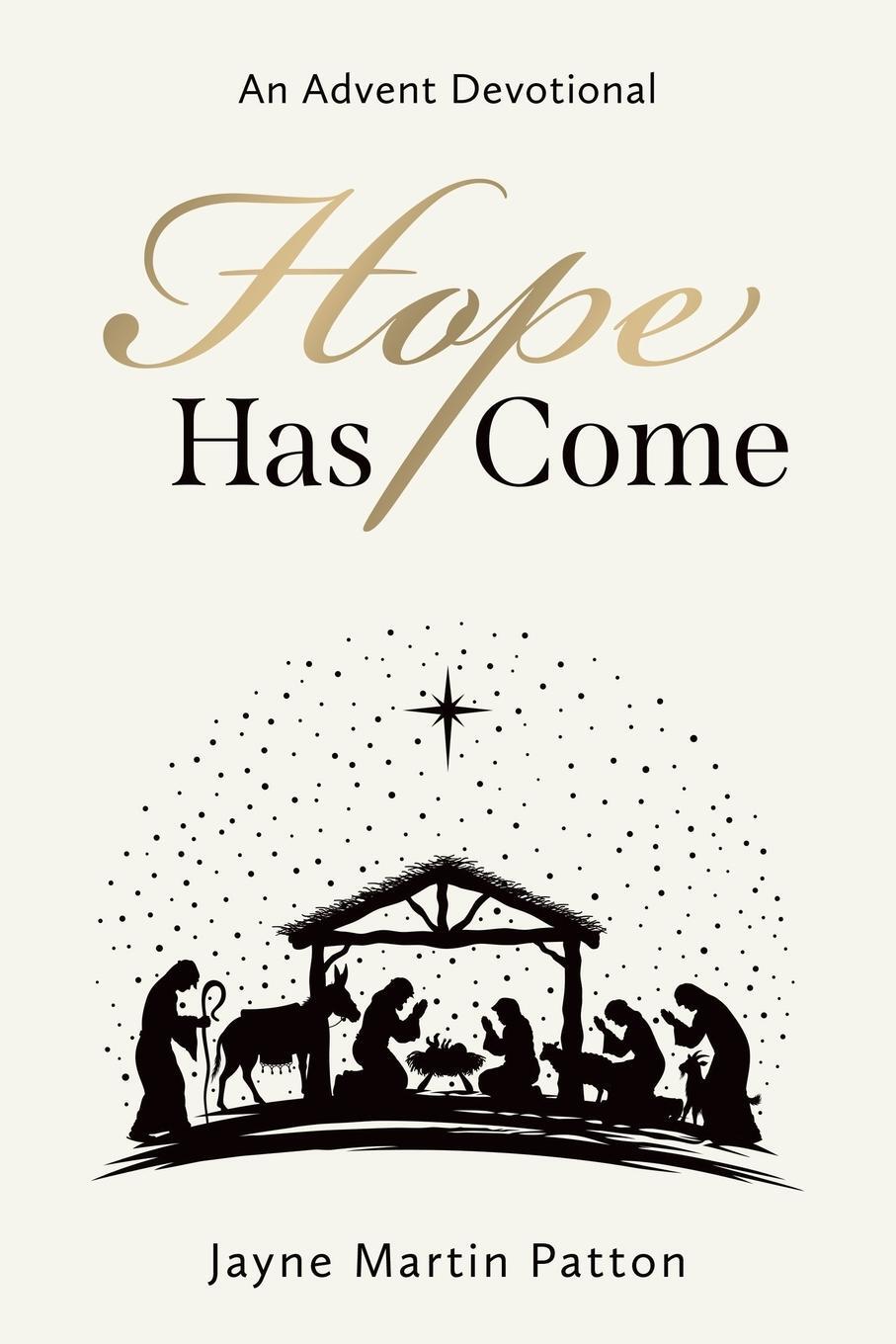 Cover: 9781646450985 | Hope Has Come | An Advent Devotional | Jayne Martin Patton | Buch