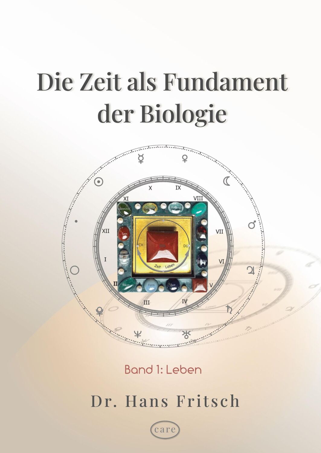 Cover: 9783384162199 | Die Zeit als Fundament der Biologie | Teil 1: Leben | Hans Fritsch