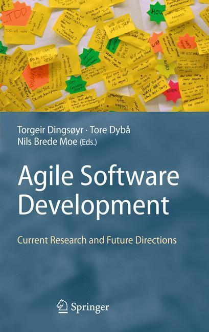 Cover: 9783642125744 | Agile Software Development | Current Research and Future Directions