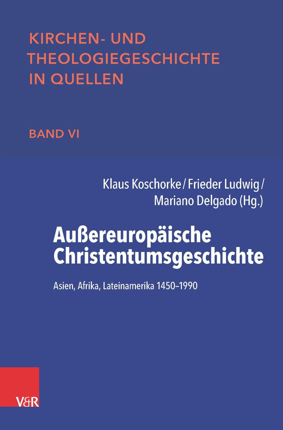 Cover: 9783525554623 | Außereuropäische Christentumsgeschichte | Klaus Koschorke (u. a.)