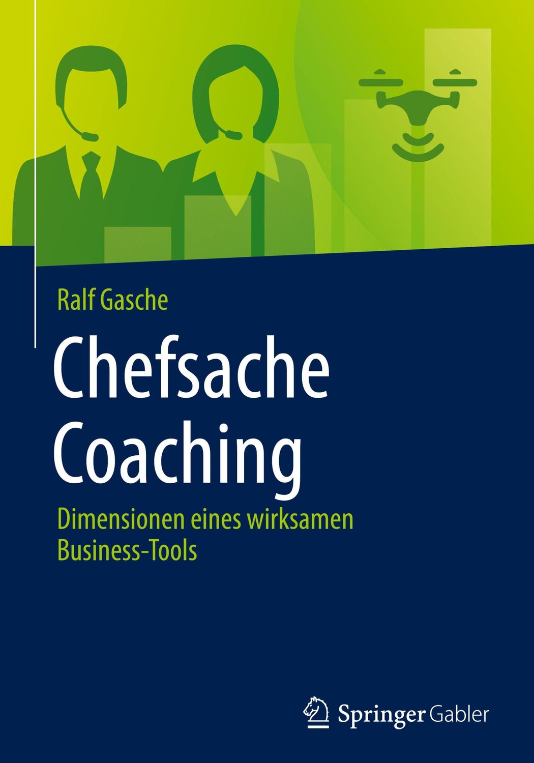 Cover: 9783658156992 | Chefsache Coaching | Dimensionen eines wirksamen Business-Tools | Buch