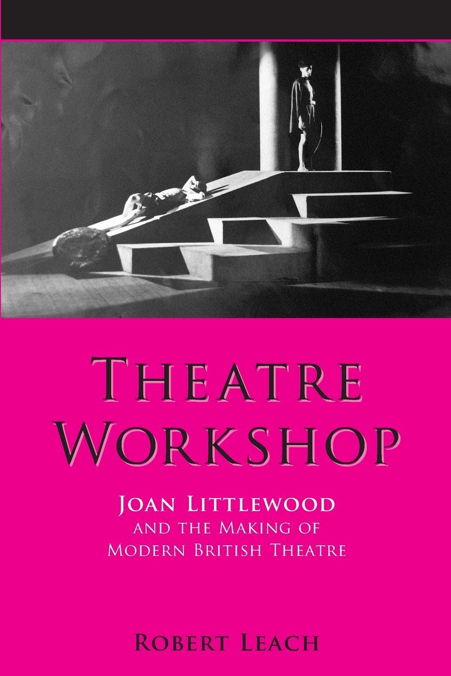 Cover: 9780859897600 | Theatre Workshop | Robert Leach | Taschenbuch | Englisch | 2006