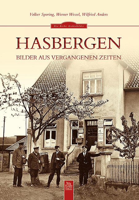 Cover: 9783954002979 | Hasbergen | Bilder aus vergangenen Zeiten | Werner Wessel | Buch