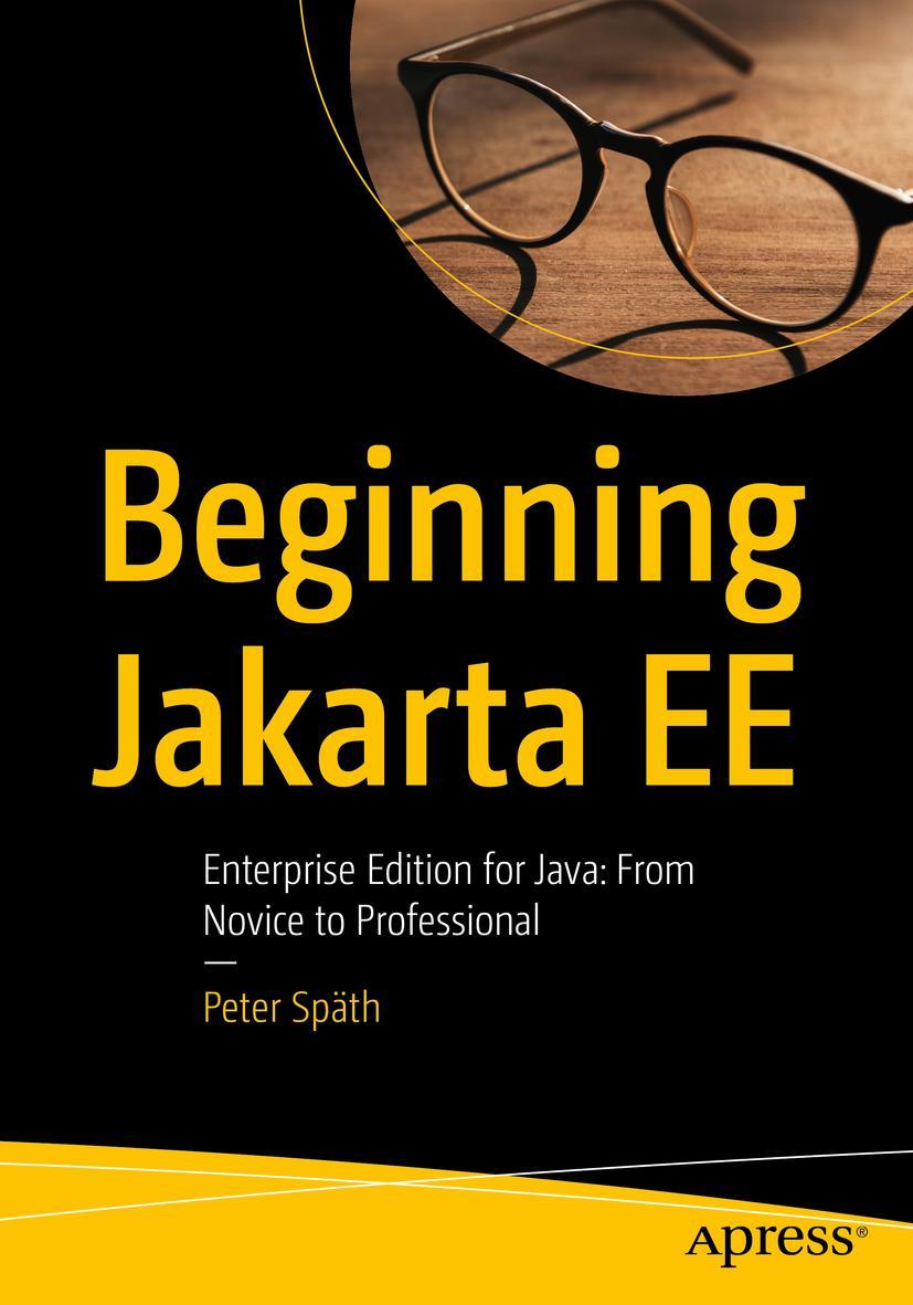 Cover: 9781484250785 | Beginning Jakarta EE | Peter Späth | Taschenbuch | xx | Englisch