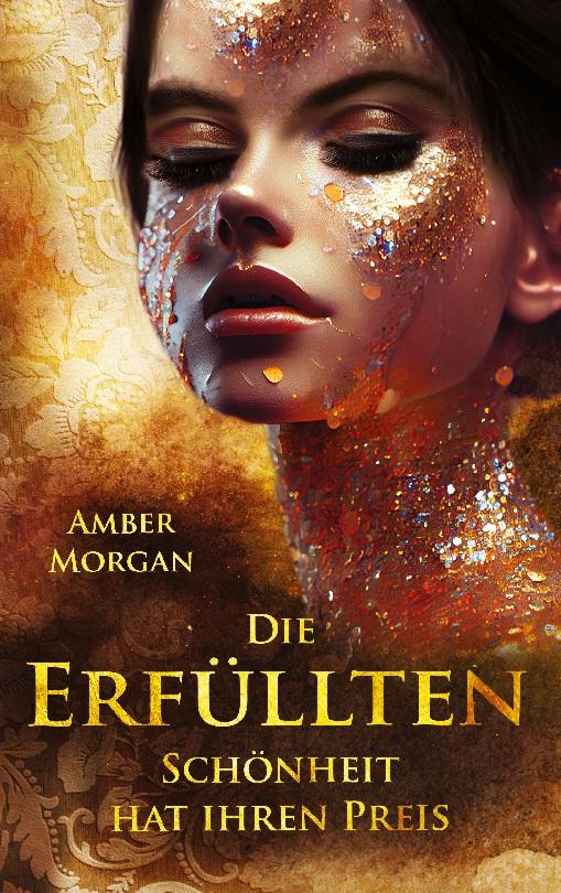 Cover: 9783757827571 | Morgan, A: Erfüllten | Amber Morgan | Taschenbuch | 292 S. | Deutsch