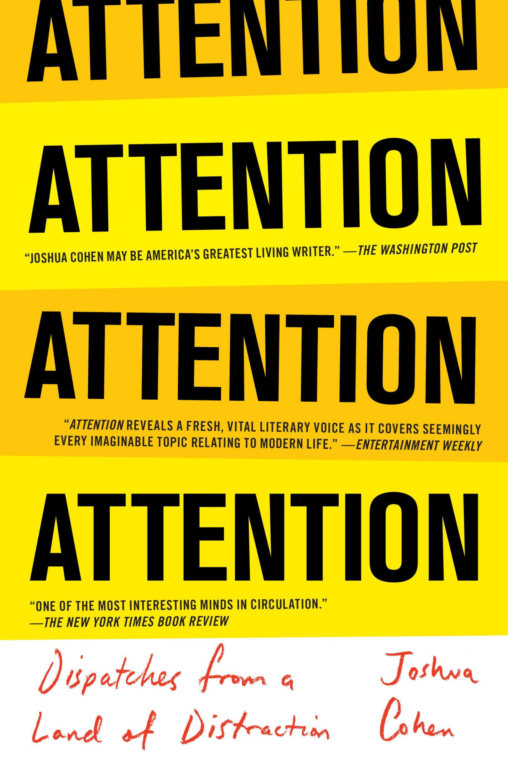 Cover: 9780399590238 | Attention | Dispatches from a Land of Distraction | Joshua Cohen