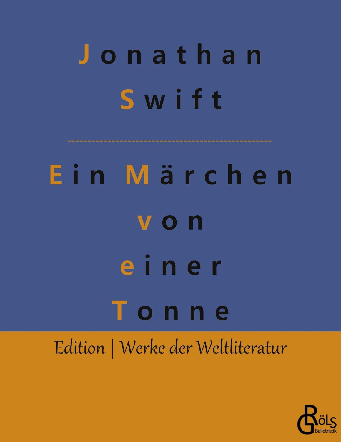 Cover: 9783988283337 | Ein Märchen von einer Tonne | Jonathan Swift | Taschenbuch | Paperback