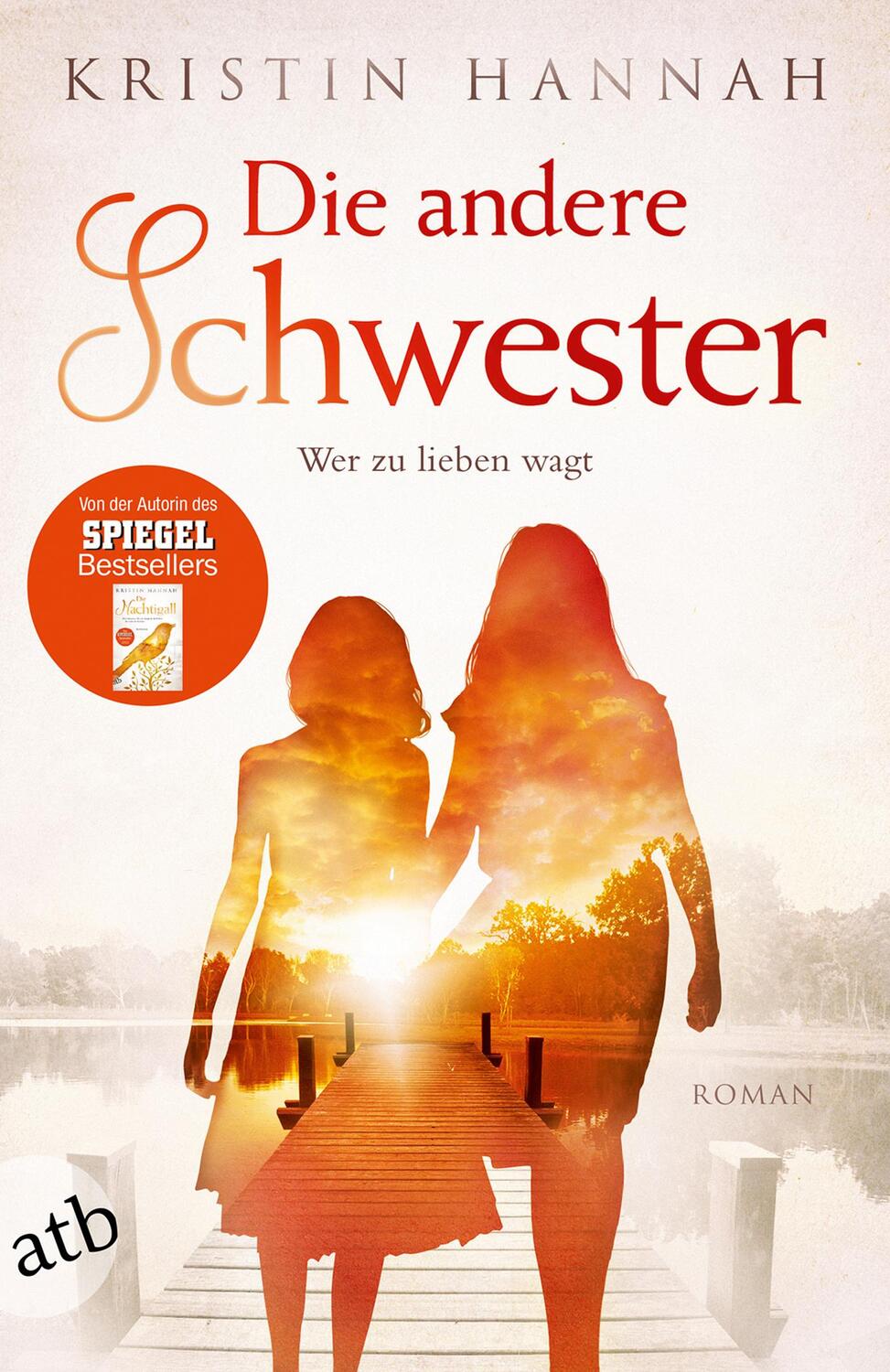 Cover: 9783746634289 | Die andere Schwester | Wer zu lieben wagt | Kristin Hannah | Buch