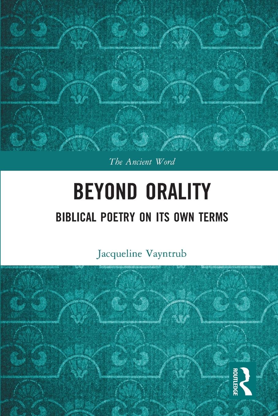 Cover: 9780367731571 | Beyond Orality | Biblical Poetry on its Own Terms | Vayntrub | Buch