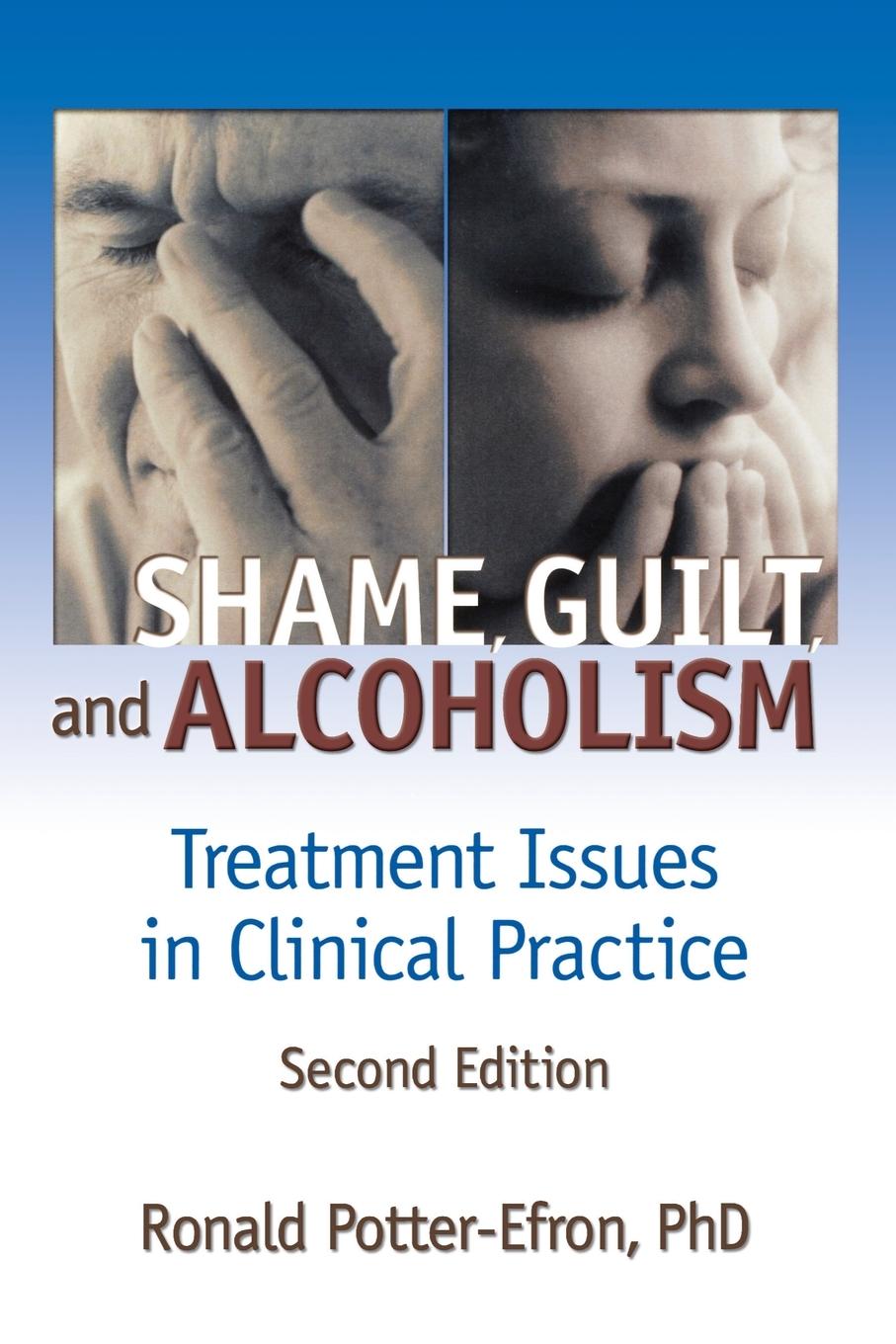 Cover: 9780789015174 | Shame, Guilt, and Alcoholism | Ron Potter-Efron (u. a.) | Taschenbuch