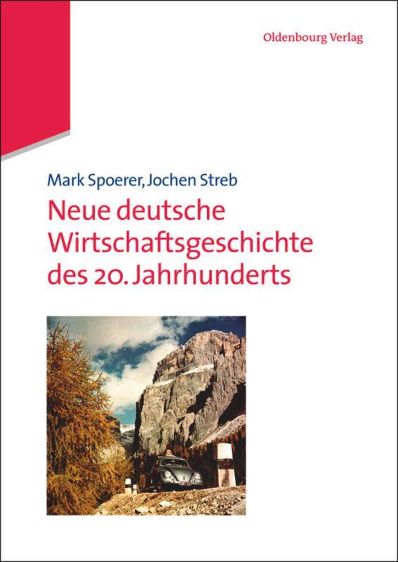 Cover: 9783486583922 | Neue deutsche Wirtschaftsgeschichte des 20. Jahrhunderts | Taschenbuch