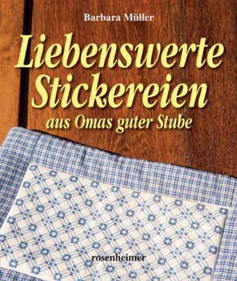 Cover: 9783475543302 | Liebenswerte Stickereien aus Omas guter Stube | Barbara Müller | Buch