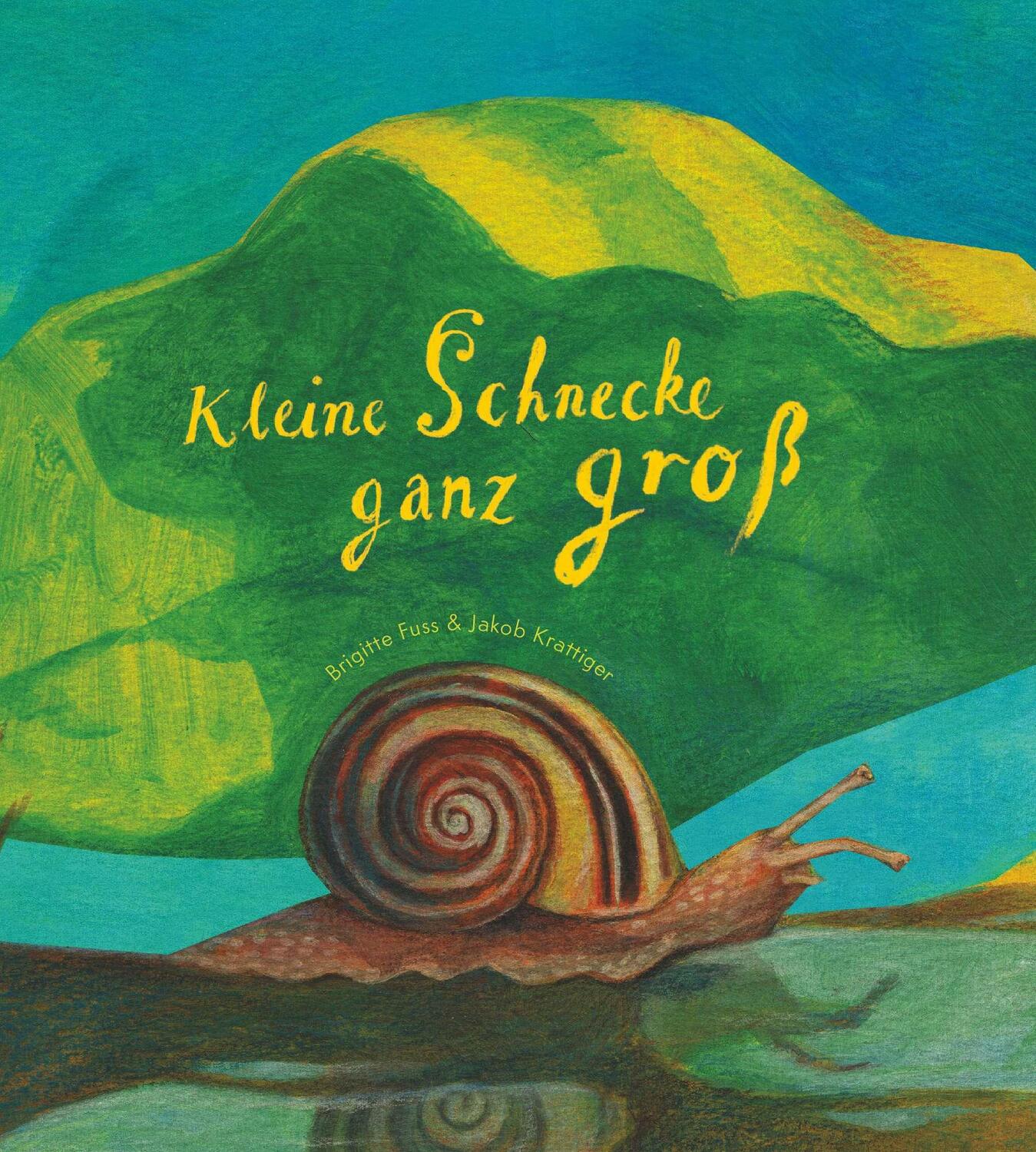 Cover: 9783991652199 | Kleine Schnecke ganz groß | Brigitte Fuss | Buch | 36 S. | Deutsch