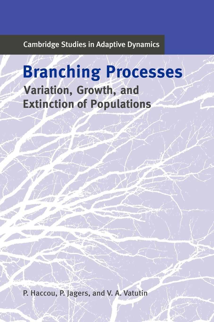 Cover: 9780521539852 | Branching Processes | Variation, Growth, and Extinction of Populations