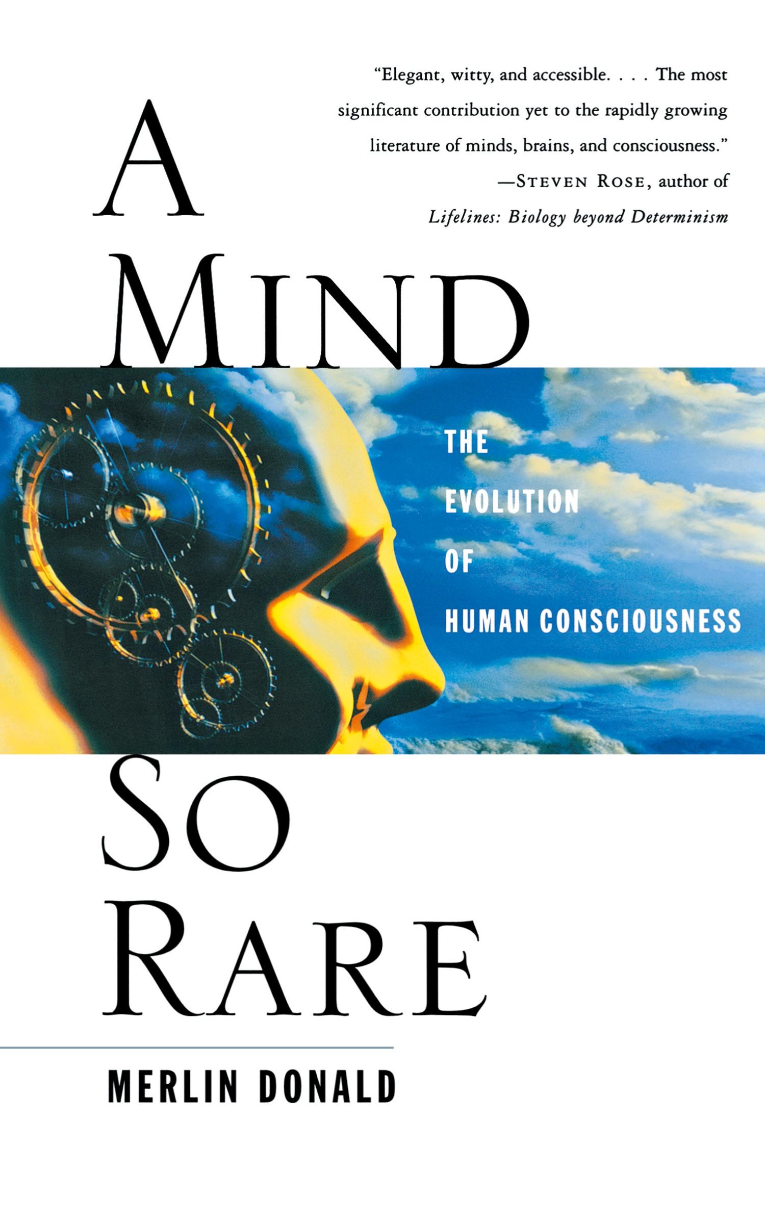 Cover: 9780393323191 | A Mind So Rare | The Evolution of Human Consciousness | Merlin Donald