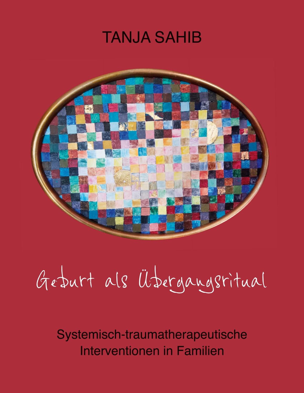 Cover: 9783751971843 | Geburt als Übergangsritual | Tanja Sahib | Taschenbuch | Paperback