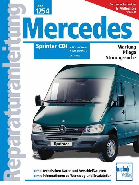 Cover: 9783716820179 | Mercedes Sprinter CDI 2000 bis 2005 | 1251 cm3 und 2686 cm3 Diesel