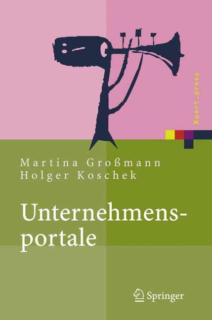 Cover: 9783540222873 | Unternehmensportale | Grundlagen, Architekturen, Technologien | Buch