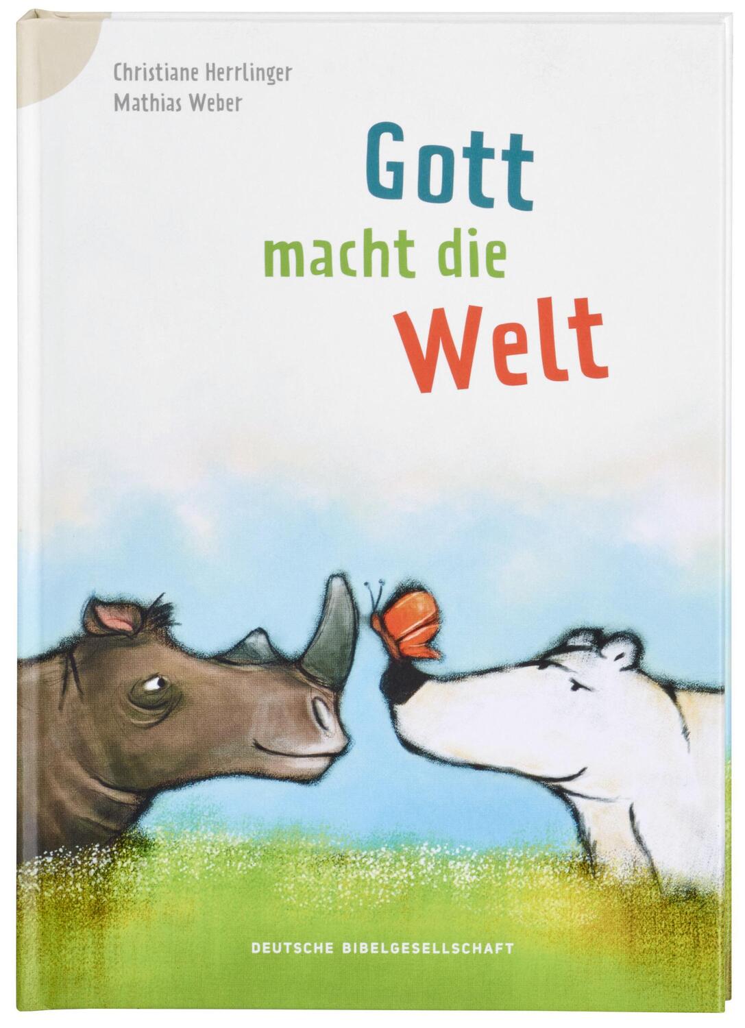 Cover: 9783438040060 | Gott macht die Welt | Reihe: Bibelgeschichten für Erstleser | Weber