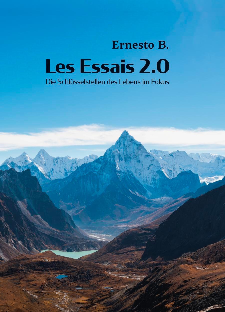 Cover: 9783758100512 | Les Essais 2.0 | Die Schlüsselstellen des Lebens im Fokus | Ernesto B.