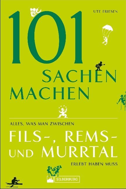 Cover: 9783842521421 | 101 Sachen machen - Alles, was man zwischen Fils-, Rems- und...