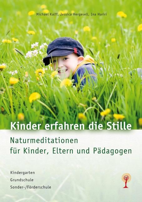 Cover: 9783933825728 | Kinder erfahren die Stille | Michael Kalff (u. a.) | Buch | 176 S.