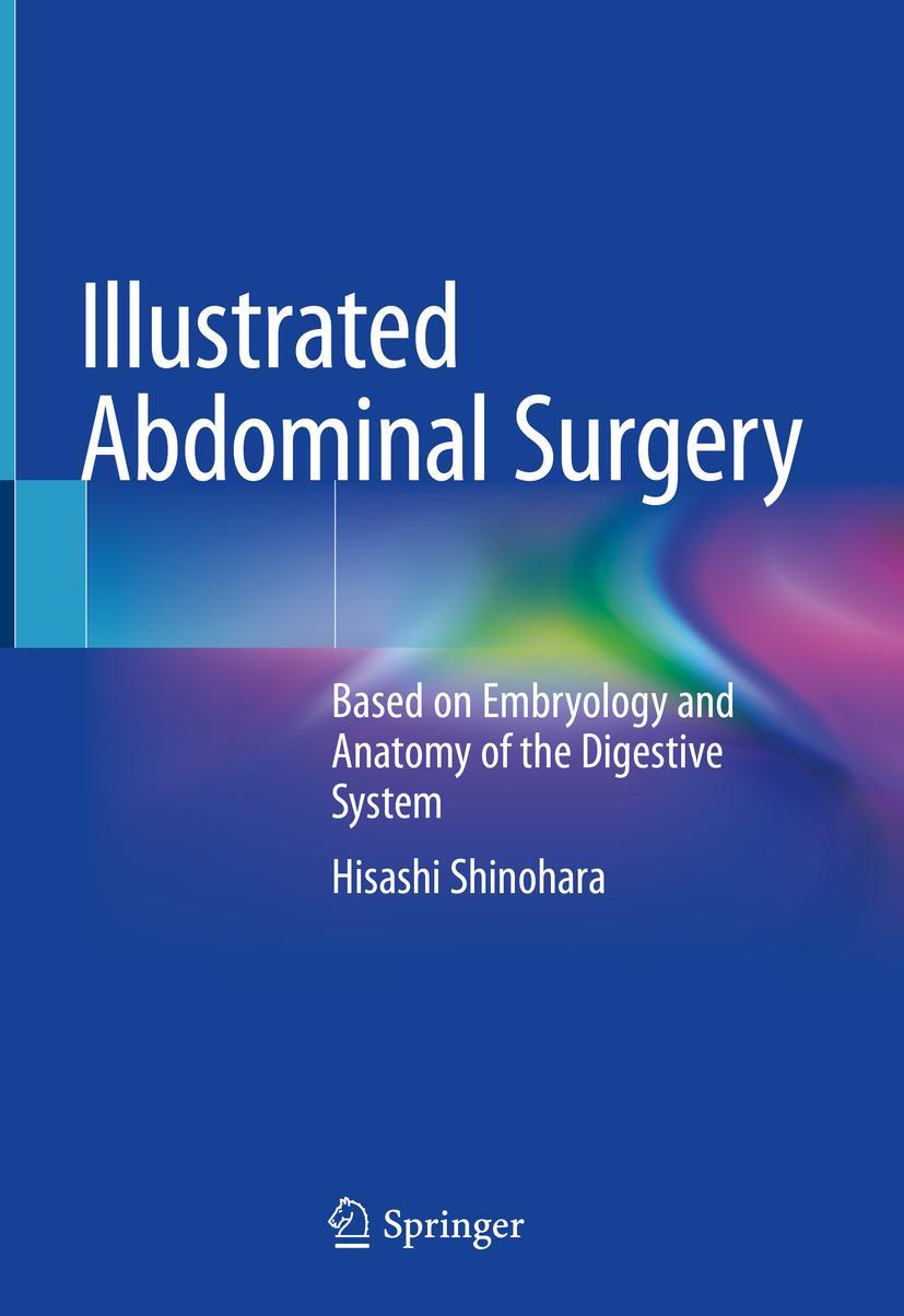 Cover: 9789811517952 | Illustrated Abdominal Surgery | Hisashi Shinohara | Buch | xii | 2020