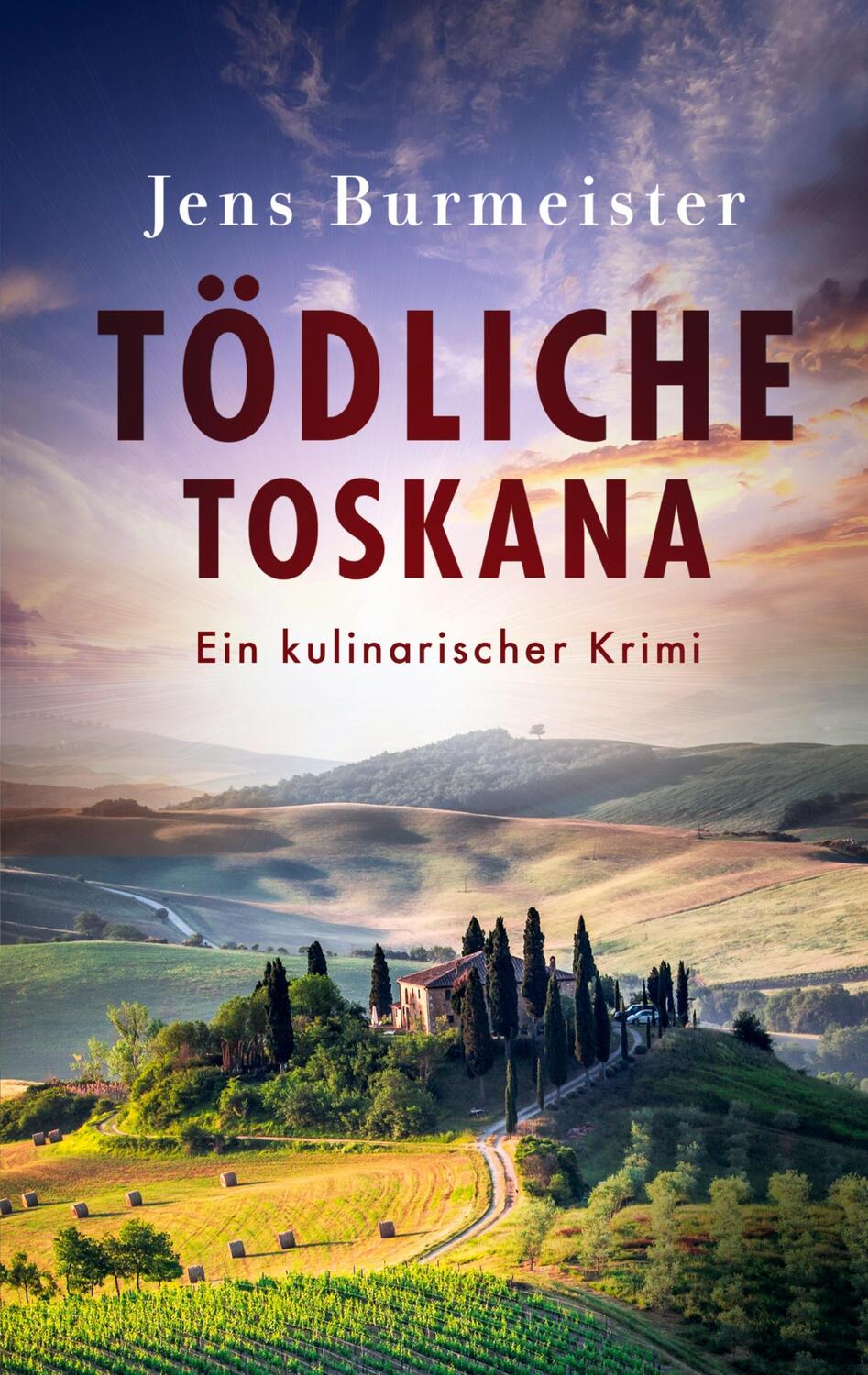 Cover: 9783759715418 | Tödliche Toskana | Ein kulinarischer Krimi | Jens Burmeister | Buch