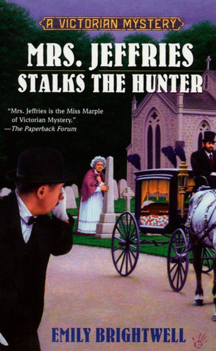 Cover: 9780425198858 | Mrs. Jeffries Stalks the Hunter | Emily Brightwell | Taschenbuch