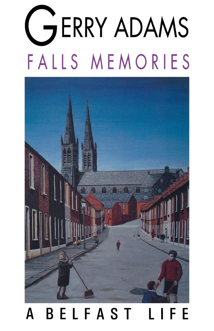 Cover: 9781568331911 | Falls Memories | A Belfast Life | Gerry Adams | Taschenbuch | Englisch