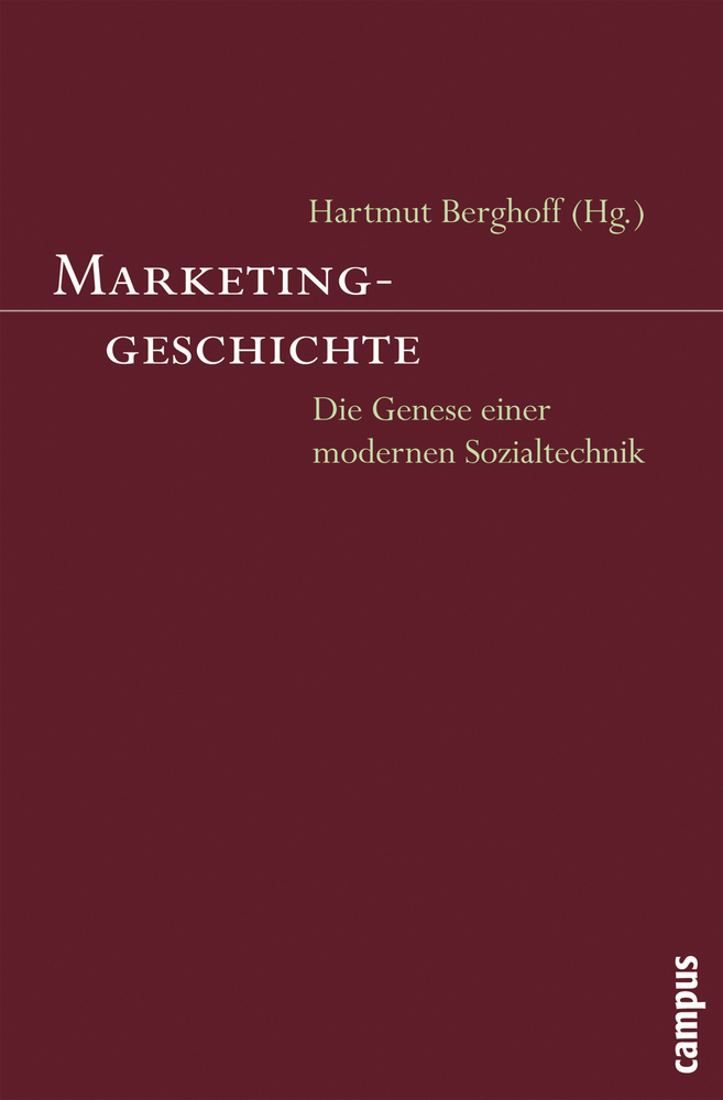 Cover: 9783593383231 | Marketinggeschichte | Die Genese einer modernen Sozialtechnik | Buch