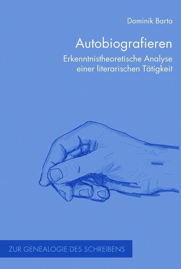 Cover: 9783770558957 | Autobiografieren | Dominik Barta | Taschenbuch | 197 S. | Deutsch