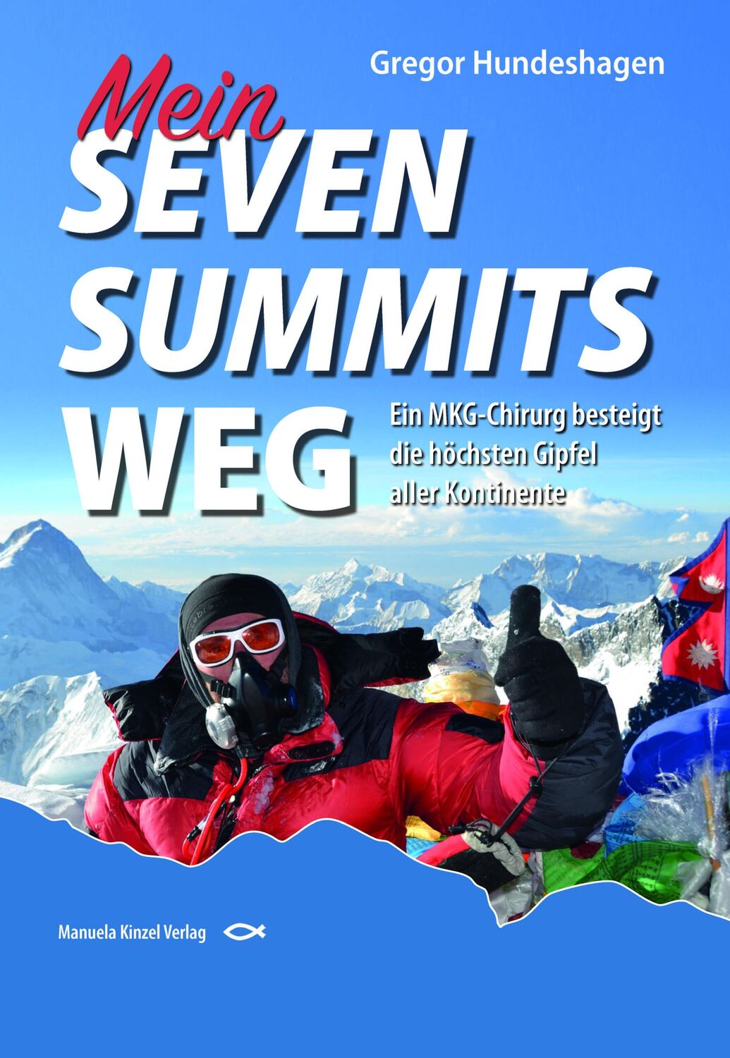 Cover: 9783955440725 | Mein SEVEN SUMMITS WEG | Gregor Hundeshagen | Buch | 232 S. | Deutsch