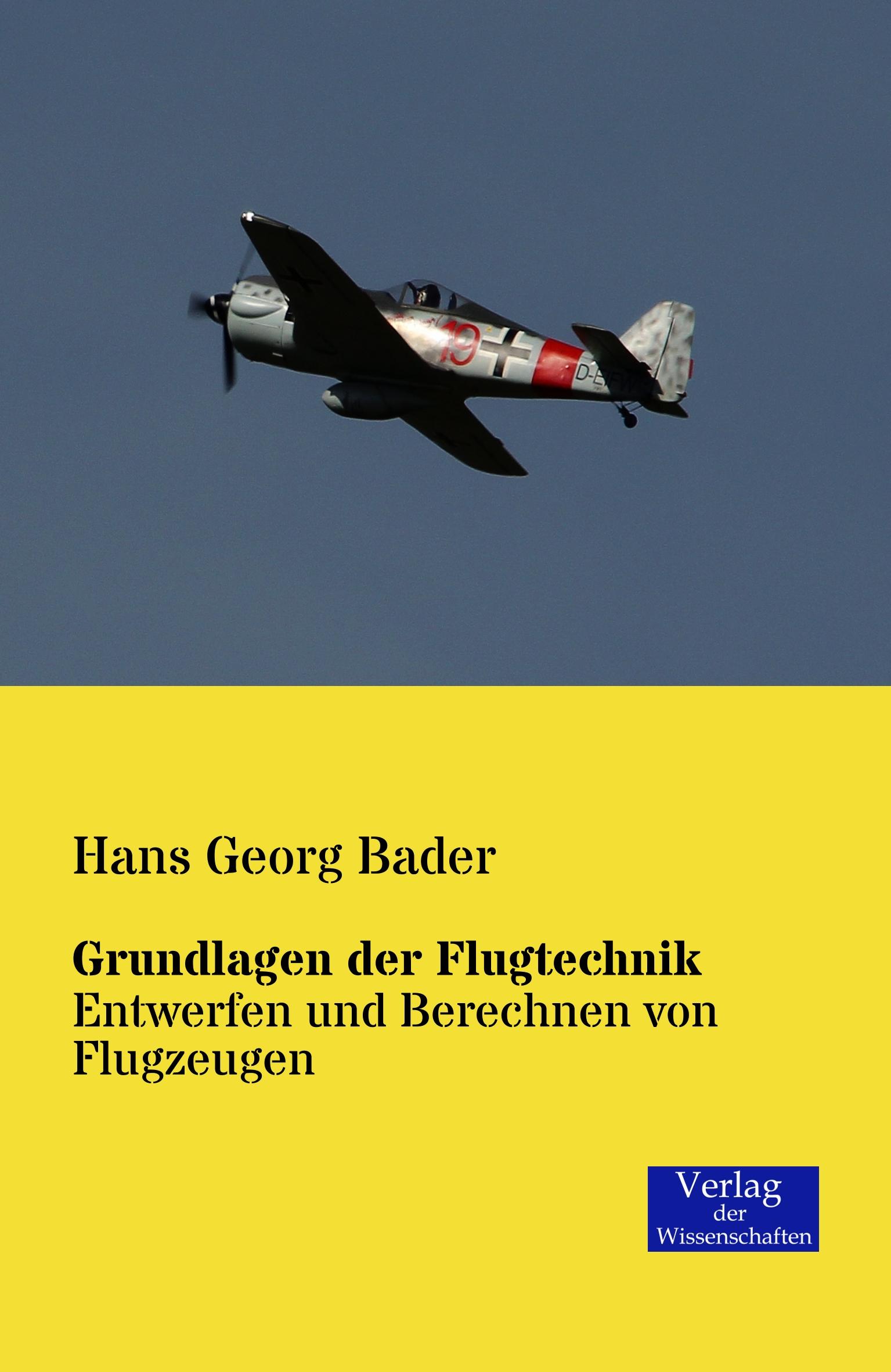 Cover: 9783957000071 | Grundlagen der Flugtechnik | Entwerfen und Berechnen von Flugzeugen