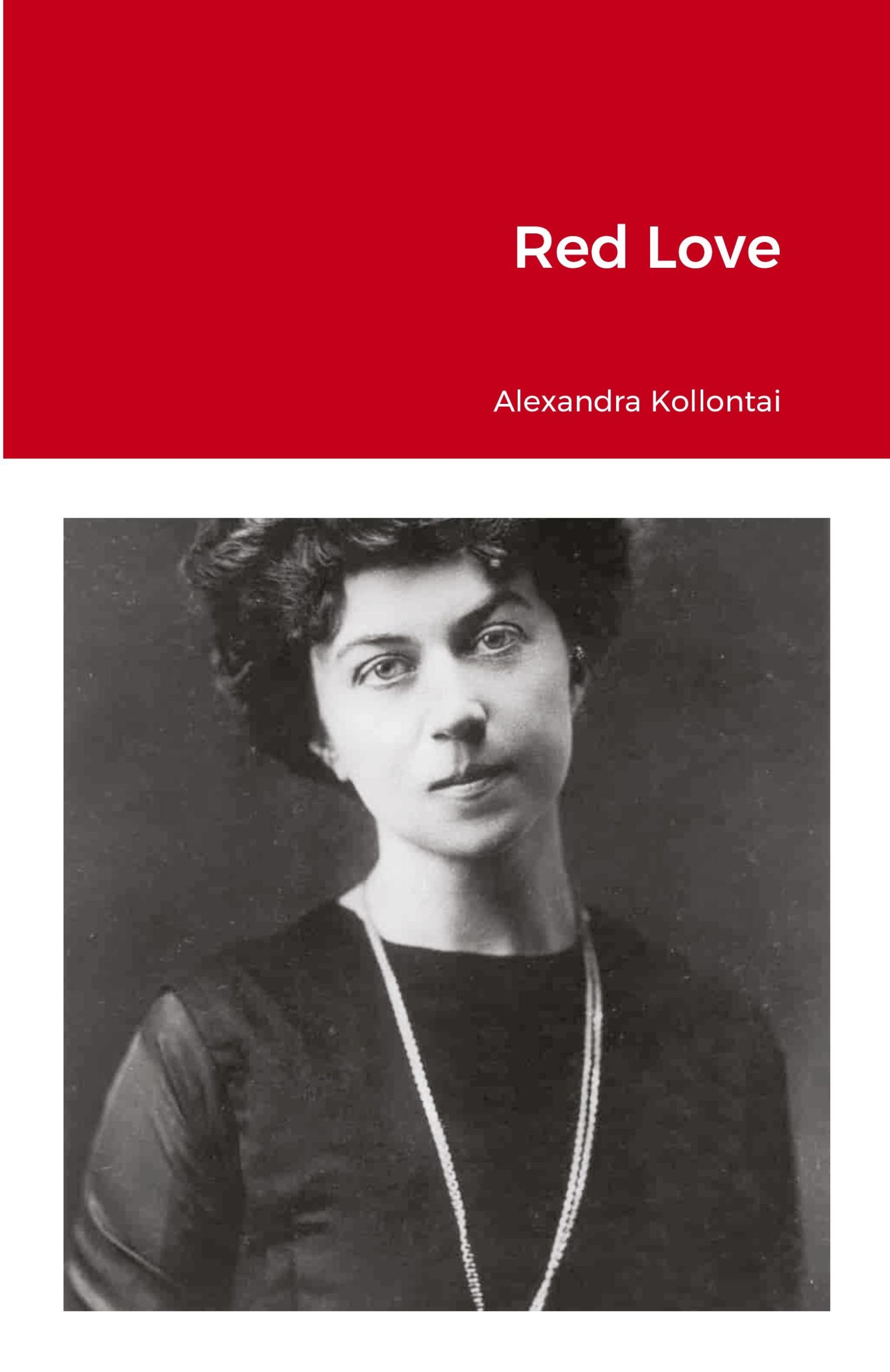 Cover: 9781300028772 | Red Love | Alexandra Kollontai | Taschenbuch | Englisch | 2021