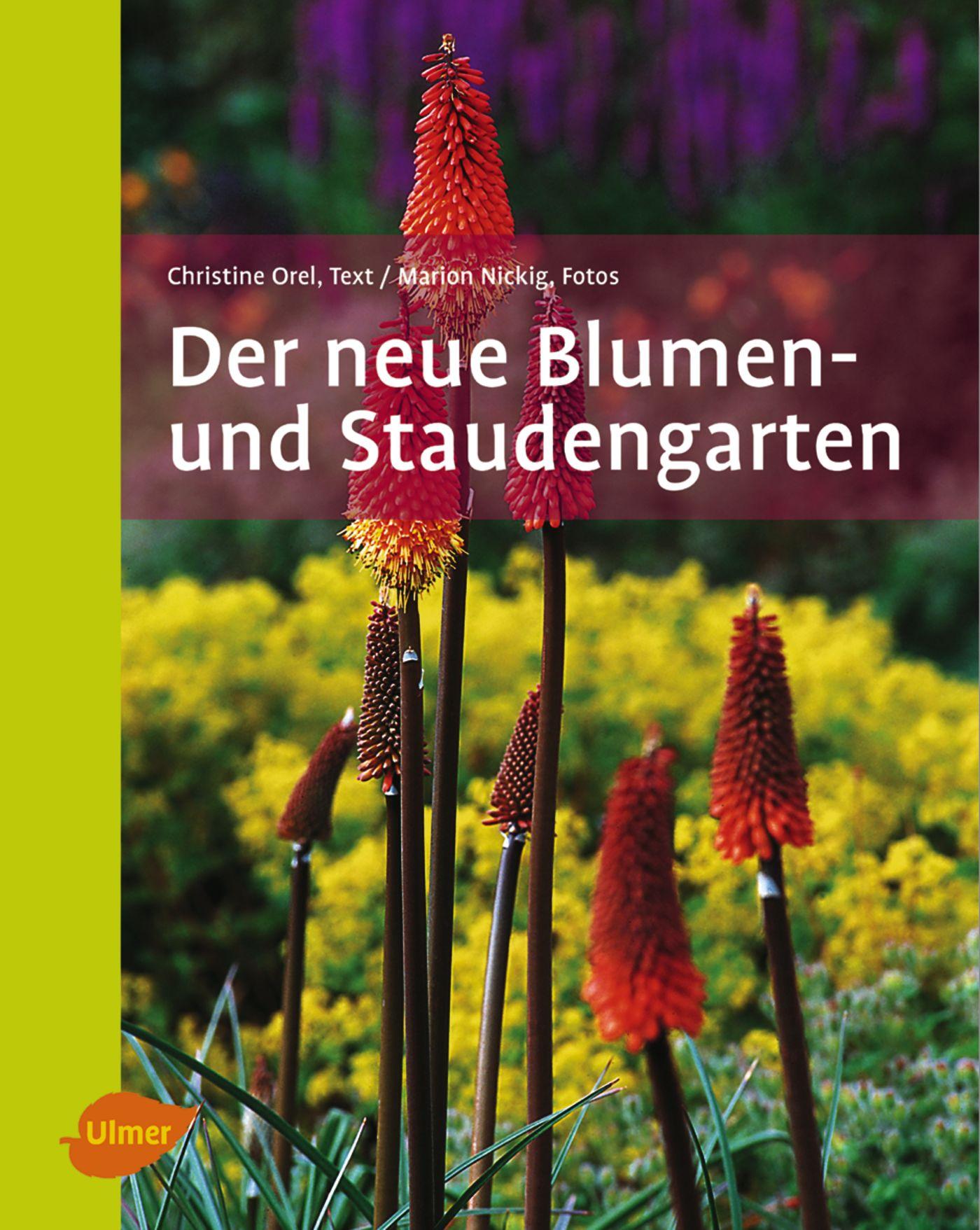 Cover: 9783800146635 | Der neue Blumen- und Staudengarten | Christine Orel | Buch | 159 S.