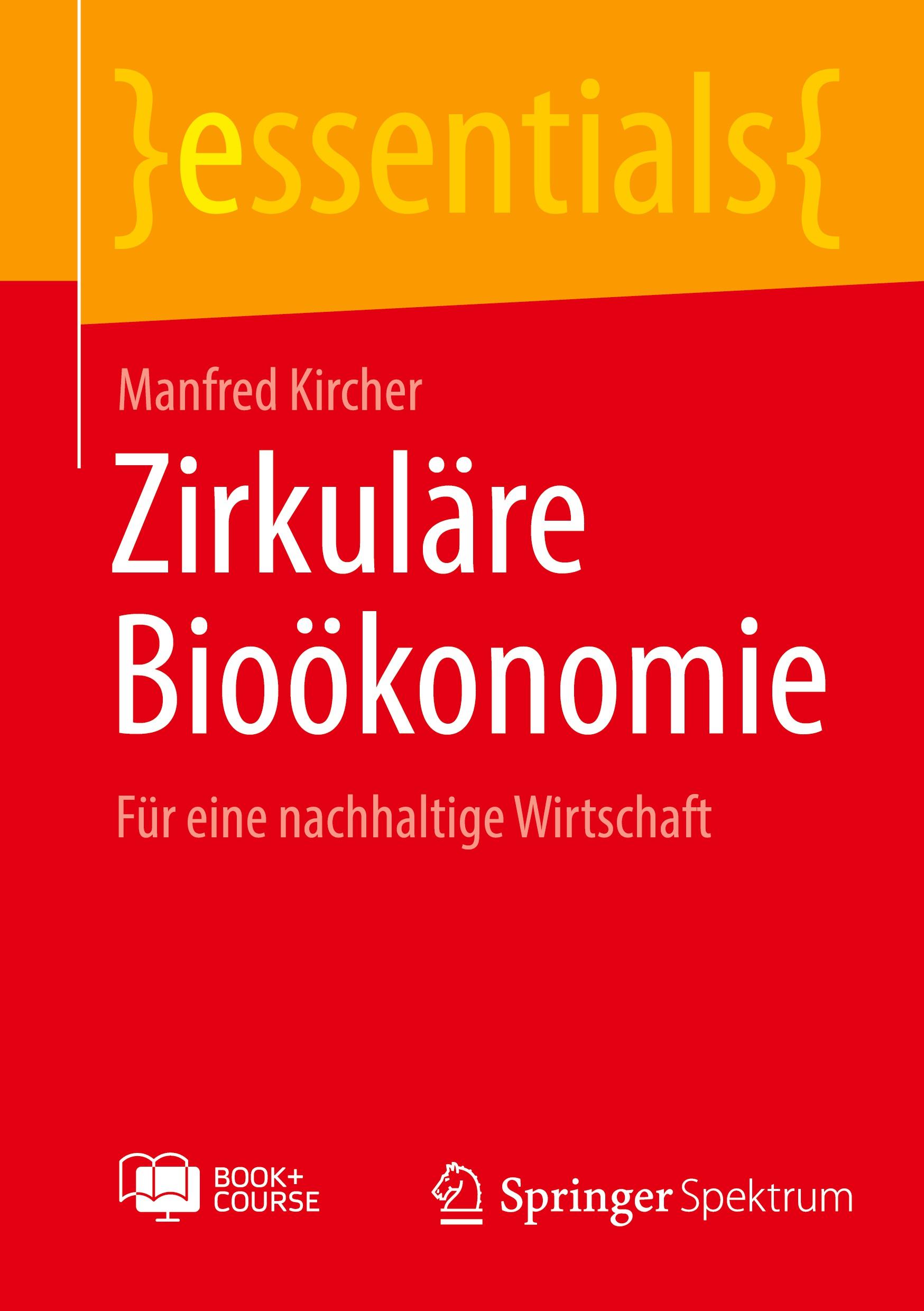 Cover: 9783658415556 | Zirkuläre Bioökonomie | Für eine nachhaltige Wirtschaft | Kircher