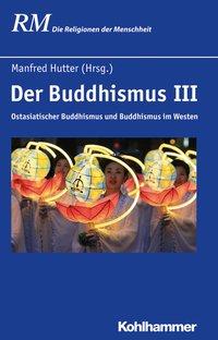 Cover: 9783170283640 | Der Buddhismus III | Christel M. Schröder | Buch | 493 S. | Deutsch