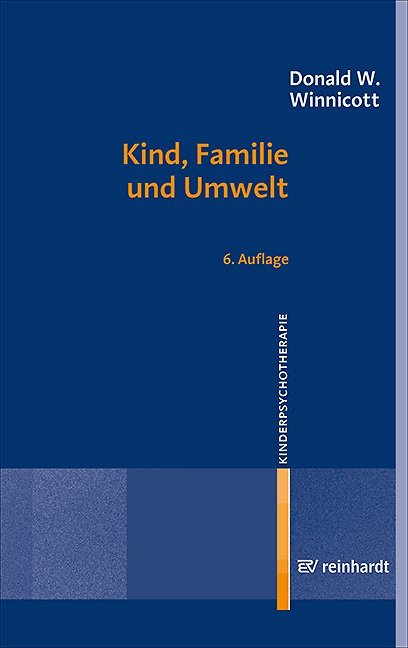 Cover: 9783497029075 | Kind, Familie und Umwelt | Donald W. Winnicott | Taschenbuch | 234 S.