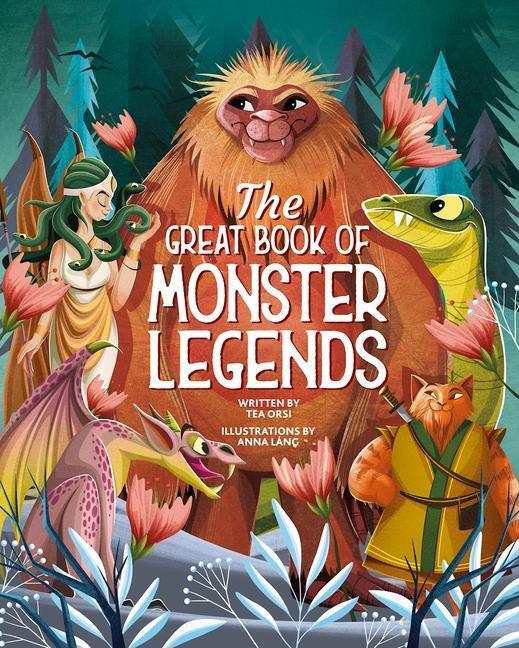 Cover: 9781641243469 | The Great Book of Monster Legends | Tea Orsi | Buch | Englisch | 2023