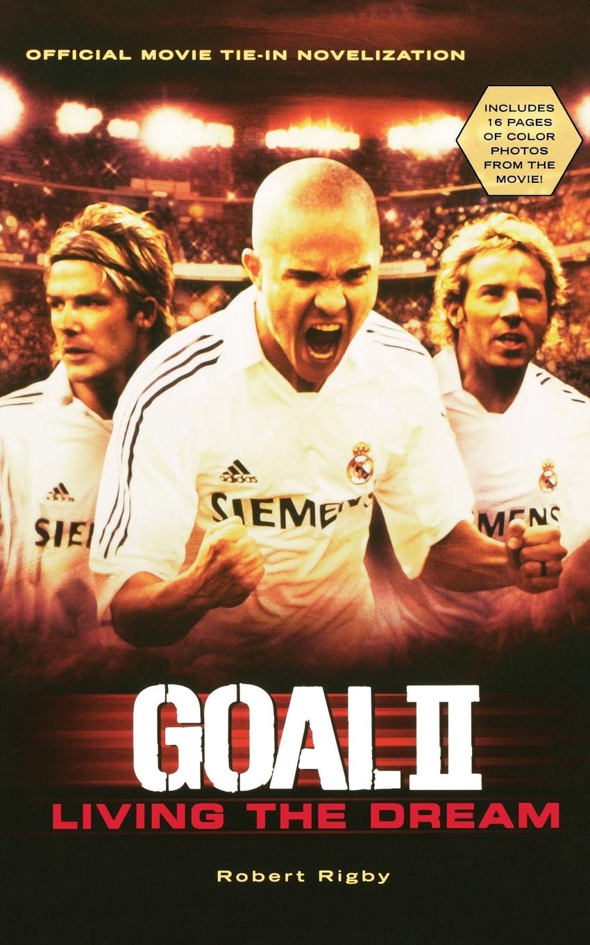 Cover: 9780152058814 | Goal! II | Living the Dream | Robert Rigby | Taschenbuch | Paperback