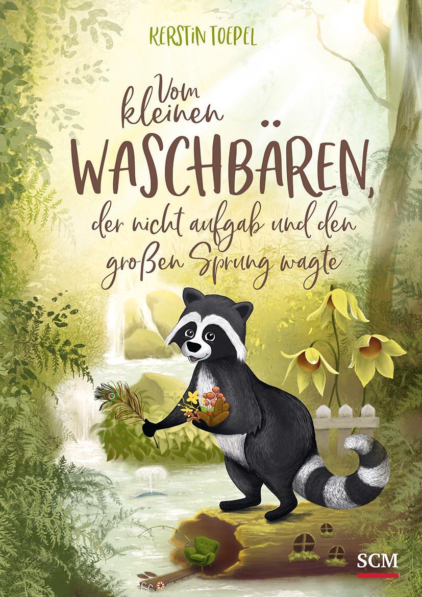 Cover: 9783417289268 | Vom kleinen Waschbären, der nicht aufgab und den großen Sprung wagte